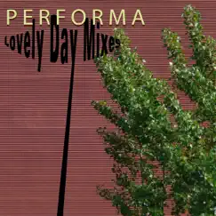 Lovely Day Mixes by Performa album reviews, ratings, credits