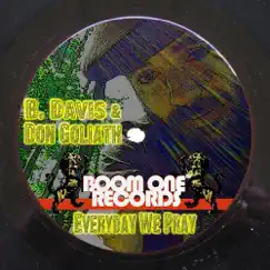 Everyday We Pray - Single by Don Goliath & B. Davis album reviews, ratings, credits