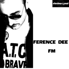 FM - Single by Ference Dee album reviews, ratings, credits
