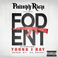 Philthy Rich Presents FOD ENT by Young J Bay album reviews, ratings, credits