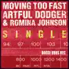 Moving Too Fast - Radio Edit - Single album lyrics, reviews, download