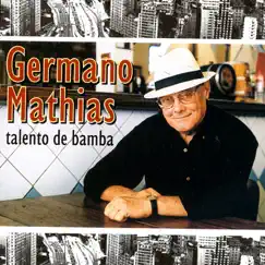 Talento de Bamba by Germano Mathias album reviews, ratings, credits