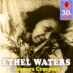Jeepers Creepers (Remastered) - Single by Ethel Waters album reviews, ratings, credits