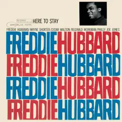 Here to Stay by Freddie Hubbard album reviews, ratings, credits