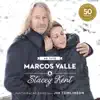 Marcos Valle & Stacey Kent - Ao Vivo Comemorando os 50 anos de Marcos Valle album lyrics, reviews, download