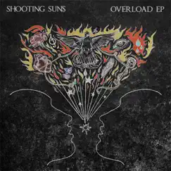 Overload EP by Shooting Suns album reviews, ratings, credits