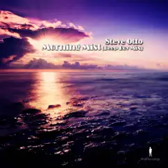 Morning Mist - Single by Steve Otto album reviews, ratings, credits