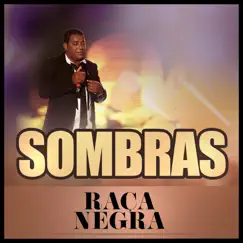 Sombras (Single) by Raça Negra album reviews, ratings, credits