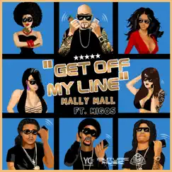 Get off My Line (feat. Migos) - Single by Mally Mall album reviews, ratings, credits