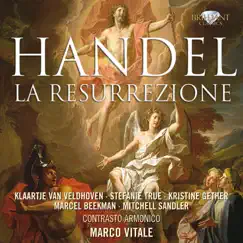 Handel: La Resurrezione, HWV 47 by Marcel Beekman, Contrasto Armonico & Marco Vitale album reviews, ratings, credits