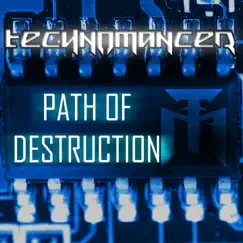 Path of Destruction - EP by Technomancer album reviews, ratings, credits