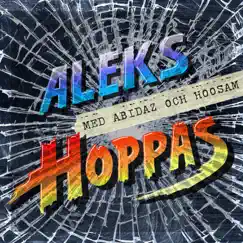 Hoppas (feat. Abidaz & Hoosam) - Single by Aleks album reviews, ratings, credits