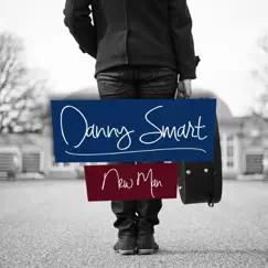 New Man - Single by Danny Smart album reviews, ratings, credits