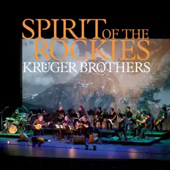Spirit of the Rockies by The Krüger Brothers album reviews, ratings, credits