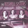 The Boswell Sisters Collection, Pt. 2 album lyrics, reviews, download