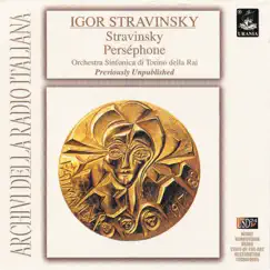 Stravinsky Conducts Stravinsky: Perséphone by Igor Stravinsky & Orchestra Sinfonica Di Torino Della RAI album reviews, ratings, credits