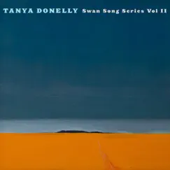 Swan Song Series, Vol. 2 - EP by Tanya Donelly album reviews, ratings, credits