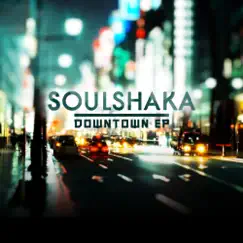 Downtown - EP by Soulshaka album reviews, ratings, credits