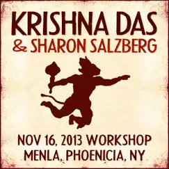 Live Workshop in Phoenicia, NY (11/16/2013) by Krishna Das & Sharon Salzberg album reviews, ratings, credits