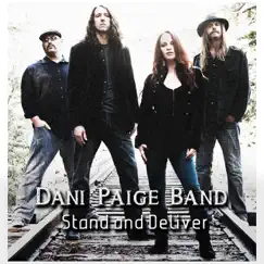 Stand and Deliver - Single by Dani Paige Band album reviews, ratings, credits