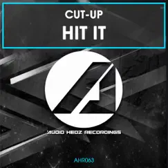 Hit It - Single by Cut-Up album reviews, ratings, credits