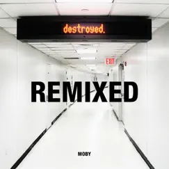 Destroyed Remixed by Moby album reviews, ratings, credits