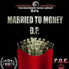 Married to Money - Single by D.P. album reviews, ratings, credits