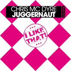 Juggernaut - Single by Chris Mc Dyre album reviews, ratings, credits