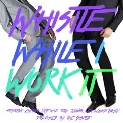 Whistle While I Work It - Single by Chester See, Wayne Brady, Toby Turner, Jason Evigan & Mitch Allan album reviews, ratings, credits