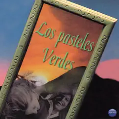 Los Pasteles Verdes by Los Pasteles Verdes album reviews, ratings, credits