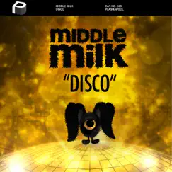 Disco - Single by Middle Milk album reviews, ratings, credits