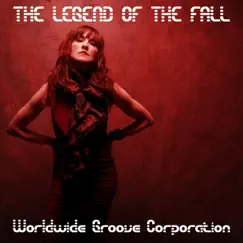 The Legend of the Fall by Worldwide Groove Corporation album reviews, ratings, credits