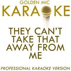 They Can't Take That Away From Me (In the Style of Shirley Bassie) [Karaoke Version] Song Lyrics