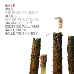 Holst: The Hymn of Jesus - Delius: Sea Drift, Cynara by Hallé, Sir Mark Elder & Roderick Williams album reviews, ratings, credits
