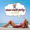 Mama Wants Party (Scoo-Wee-Doo) - Single album lyrics, reviews, download