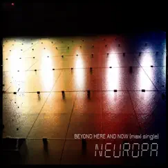 Beyond Here and Now (Remixes) by Neuropa album reviews, ratings, credits