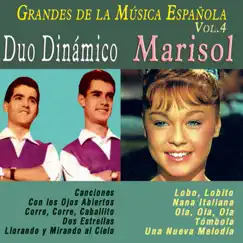 Grandes de la Música Española, Vol. 4 by Dúo Dinámico & Marisol album reviews, ratings, credits