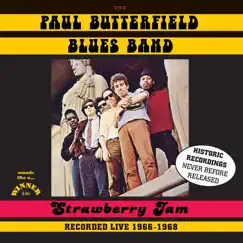 Strawberry Jam (Recorded Live 1966-1968) by The Paul Butterfield Blues Band album reviews, ratings, credits