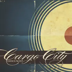 Dance - Sleep by Cargo City album reviews, ratings, credits