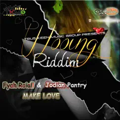 Make Love (Wooing Riddim) Song Lyrics