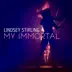 My Immortal - Single album cover
