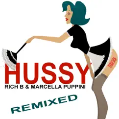 Hussy - Remixed by Rich B & Marcella Puppini album reviews, ratings, credits