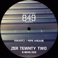 Zer Twenty Two - Single by Kwartz & Pepe Arcade album reviews, ratings, credits