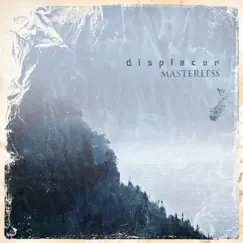 Masterless - Single by Displacer album reviews, ratings, credits