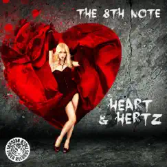 Heart & Hertz - Single by The 8th Note album reviews, ratings, credits