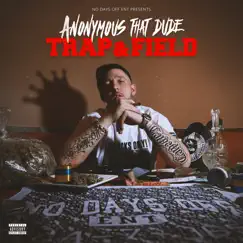 Trap & Field by Anonymous That Dude album reviews, ratings, credits