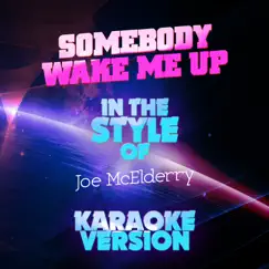 Somebody Wake Me Up (In the Style of Joe Mcelderry) [Karaoke Version] - Single by Ameritz Audio Karaoke album reviews, ratings, credits