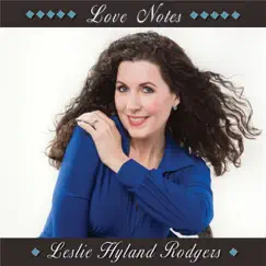 Love Notes by Leslie Hyland Rodgers album reviews, ratings, credits