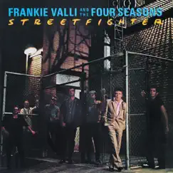 Streetfighter by Frankie Valli & The Four Seasons album reviews, ratings, credits