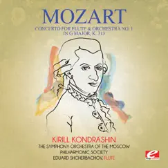 Mozart: Concerto for Flute & Orchestra No. 1 in G Major, K. 313 (Remastered) - Single by The Symphony Orchestra of the Moscow Philharmonic Society, Eduard Shcherbachov & Kirill Kondrashin album reviews, ratings, credits